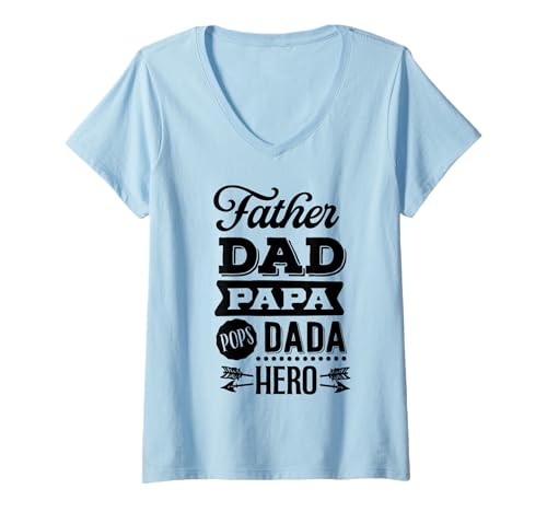 Damen Vater Papa Pops Dada Hero Vatertag Opa Liebe T-Shirt mit V-Ausschnitt Damen Vater Papa Pops Dada Hero Vatertag Opa Liebe T-Shirt mit V-Ausschnitt von Father's Birthday Gift