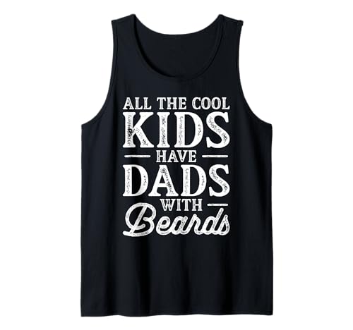 Herren Coole Kinder haben Väter mit Bärten Lustiger bärtiger Vater Papa Tank Top Herren Coole Kinder haben Väter mit Bärten Lustiger bärtiger Vater Papa Tank Top von Father's Day 2026 Designs by A Beard Lover Dad