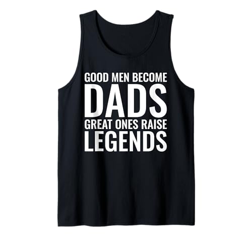 Herren Gute Männer Werden Väter, Großartige, erziehen Legenden, lustiger Vater Tank Top Herren Gute Männer Werden Väter, Großartige, erziehen Legenden, lustiger Vater Tank Top von Father's Day 2026 Designs by A New Dad to Be
