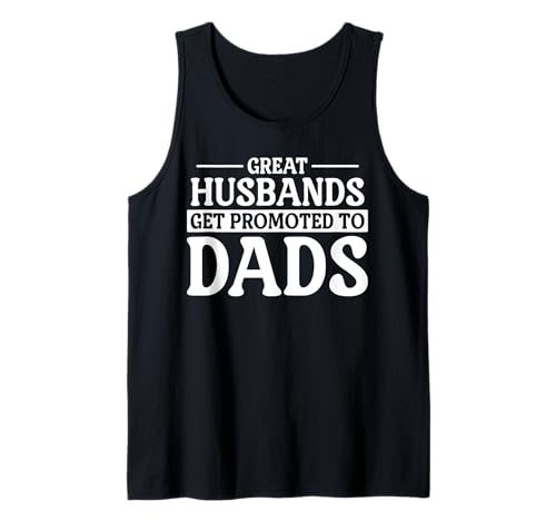 Herren Tolle Ehemänner Werden zum lustigen Erstvater des Vaters befördert Tank Top Herren Tolle Ehemänner Werden zum lustigen Erstvater des Vaters befördert Tank Top von Father's Day 2026 Designs by A New Dad to Be