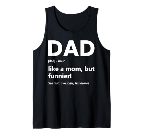 Herren Papa Defilation wie eine Mutter, Aber lustiger, lustiger Vatertag Tank Top Herren Papa Defilation wie eine Mutter, Aber lustiger, lustiger Vatertag Tank Top von Father's Day 2026 Designs by A New Father to Be