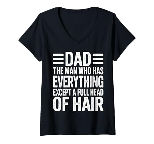 Damen Papa, der Mann, der Alles hat außer einem vollen Haar T-Shirt mit V-Ausschnitt Damen Papa, der Mann, der Alles hat außer einem vollen Haar T-Shirt mit V-Ausschnitt von Father's Day Dad Father Family Daddy
