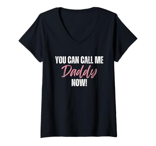 Damen Funny You Can Call Me Daddy Now! First Time Girl Dad T-Shirt mit V-Ausschnitt von Father's Day Dad Rules