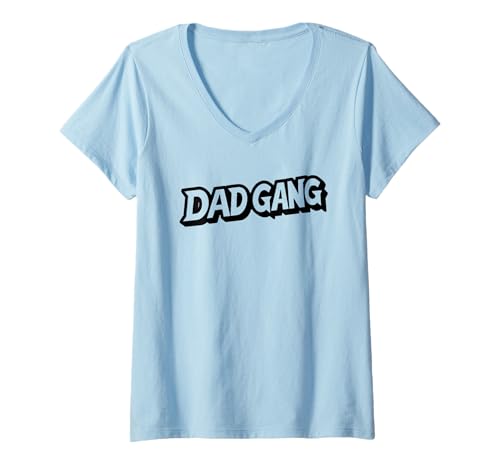 Damen Dad Gang Lustiger Vatertag Dad Gang T-Shirt mit V-Ausschnitt Damen Dad Gang Lustiger Vatertag Dad Gang T-Shirt mit V-Ausschnitt von Father's Day Gift Co.