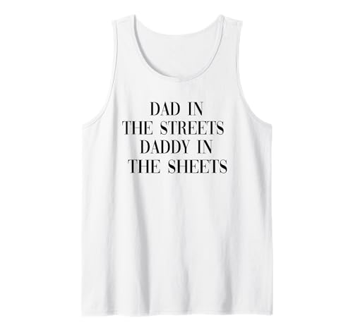 Papa auf der Straße, Papa in den Laken Tank Top Papa auf der Straße, Papa in den Laken Tank Top von Father's Day Gift from Daughter