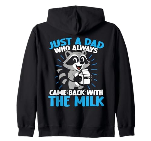Lustiger "Just A Dad Who Always Came Back With The Milk for Men Kapuzenjacke Lustiger "Just A Dad Who Always Came Back With The Milk for Men Kapuzenjacke von Fathers Day Funny Dad Designs