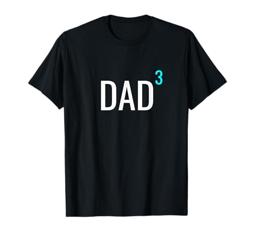 Dad to the Power of 3 Mathematics Math Father of Three Kids T-Shirt Dad to the Power of 3 Mathematics Math Father of Three Kids T-Shirt von Fathers Day Gift Ideas for Nerd Families