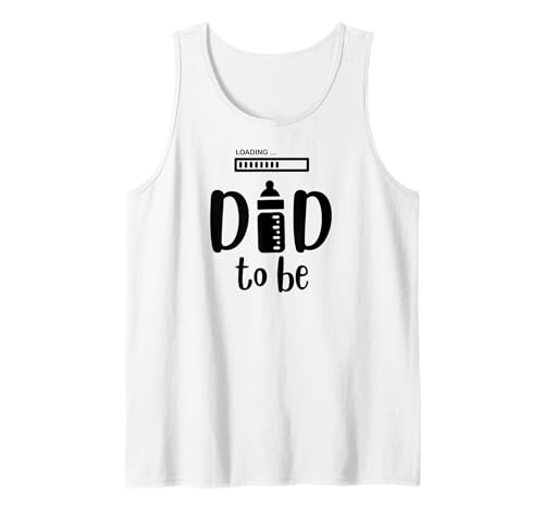 Loading Dad to be Father Day New Dad For Men First Time Dad Tank Top Loading Dad to be Father Day New Dad For Men First Time Dad Tank Top von Fathers Day dad birthday dad Jokes Men Outfits