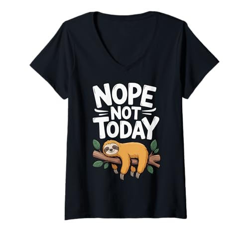 Damen Nope Not Today Sloth T-Shirt mit V-Ausschnitt Damen Nope Not Today Sloth T-Shirt mit V-Ausschnitt von Faul Nickerchen Machen Faultier Niedlich