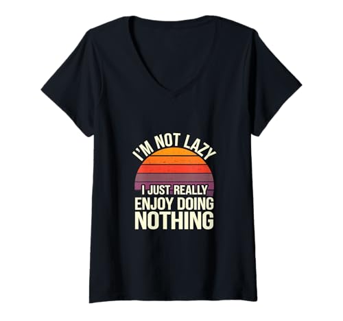 Damen I'm Not Lazy I Just Really Enjoy Doing Nothing - T-Shirt mit V-Ausschnitt Damen I'm Not Lazy I Just Really Enjoy Doing Nothing - T-Shirt mit V-Ausschnitt von Faule Chill-Ruhe