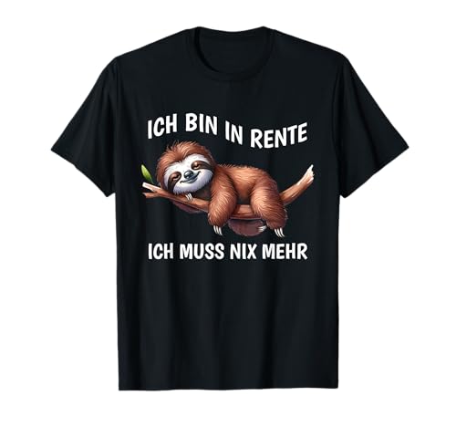 Faultier Damen T-Shirt: 'Ich bin in Rente - Ich muss nix mehr', Cartoon, Schwarz, S von Faultier Geschenk Kinder, Schlafshirt Damen Herren