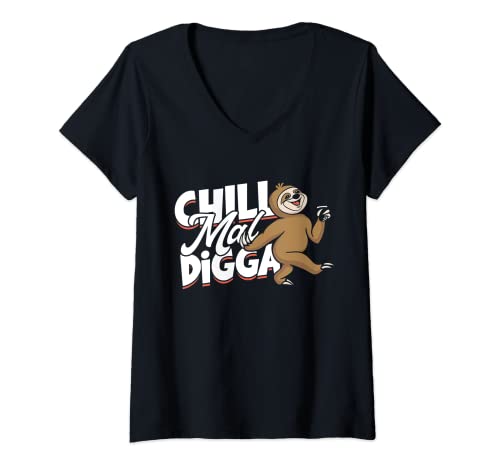 Damen Chill Mal Digga Sloth Faul Müde Schlafen Lustiges Faultier T-Shirt mit V-Ausschnitt von Faultier Geschenke & Sprüche Faulpelz Faulenzer