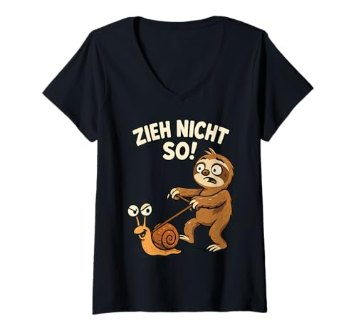 Damen Faultier Humor Spruch Zieh Nicht so Faulenzer Spruch Lustig T-Shirt mit V-Ausschnitt Damen Faultier Humor Spruch Zieh Nicht so Faulenzer Spruch Lustig T-Shirt mit V-Ausschnitt von Faultier Ironische Sprüche Sarkasmus Faulenzer