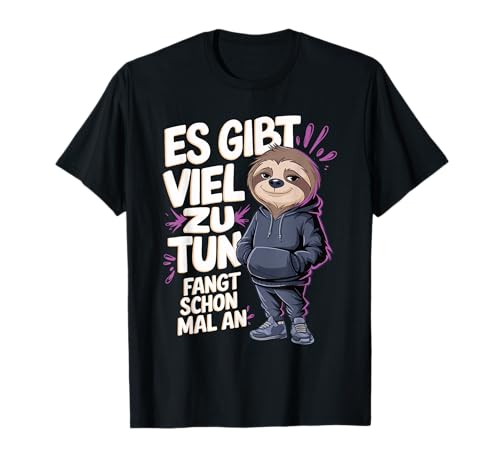Coole Klamotten Teenager Frauen Es Gibt Viel Zu Tun Faultier T-Shirt Coole Klamotten Teenager Frauen Es Gibt Viel Zu Tun Faultier T-Shirt von Faultier Kostüm Mädchen Geburtstag Sloth Geschenk