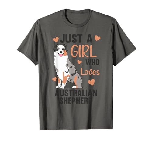 Nur ein Mädchen, das den australischen Schäferhund für Mädchen liebt T-Shirt von Favorite Animal Cute Animals For Girls
