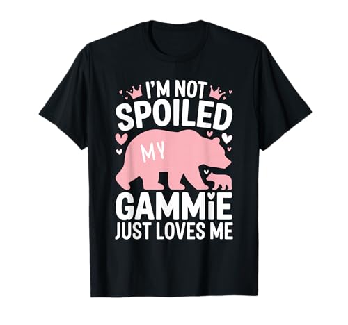 Ich Bin Nicht verwöhnt, Babybär, My Gammie liebt Mich einfach, Team Girls T-Shirt Ich Bin Nicht verwöhnt, Babybär, My Gammie liebt Mich einfach, Team Girls T-Shirt von Favorite Child Matching Friend Family