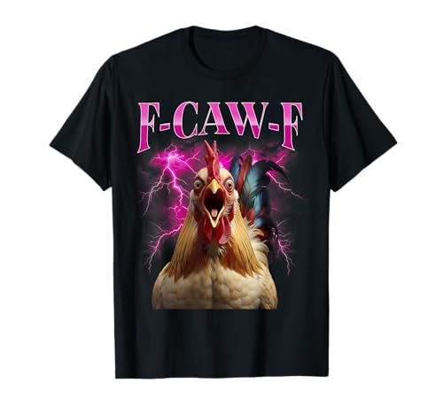 F-caw-f Schwarzes Huhn Lustiges Bootleg Humor Meme Für T-Shirt von Fcawf Lustiger Sarkastischer Humor Für Erwachsene