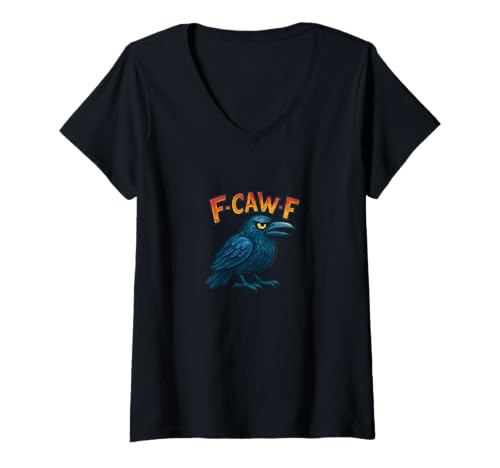 Damen F-Caw-F Krähe, lustiges Vogel-Wortspiel, sarkastischer Humor T-Shirt mit V-Ausschnitt von Feathered Sassy Emporiums