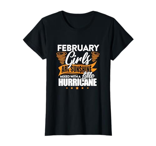 Geburtstag Februar Girls Are Sunshine Geburtsmonat T-Shirt Geburtstag Februar Girls Are Sunshine Geburtsmonat T-Shirt von February Girl Birthday Party Gifts & Apparel