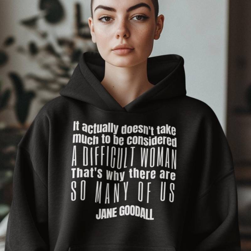 Jane Goodall Zitat Hoodie von FedUpFrannie