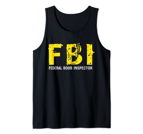 Funny FBI Federal BooB Inspector Männer Papa Witz Vintage Design Tank Top Funny FBI Federal BooB Inspector Männer Papa Witz Vintage Design Tank Top von Federal BooB Inspector Funny Men's Tee Quote Meme