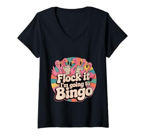 Damen Flock It I'm Going to Bingo Senior Play Hobby Game - T-Shirt mit V-Ausschnitt von Federlachende Bingo -Vibes