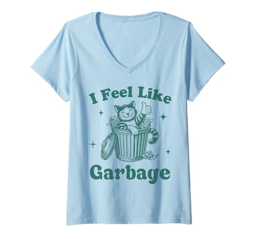 Damen Ich fühle Mich wie Müll Lustiger Katzenmüll-Humor T-Shirt mit V-Ausschnitt Damen Ich fühle Mich wie Müll Lustiger Katzenmüll-Humor T-Shirt mit V-Ausschnitt von Feel Like Garbage Cat Humor Casual Wear