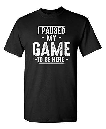 Lustiges T-Shirt mit Aufschrift "I Paused My Game to Be Here", für Herren, Gamer, Schwarz, Klein von Feelin Good Tees