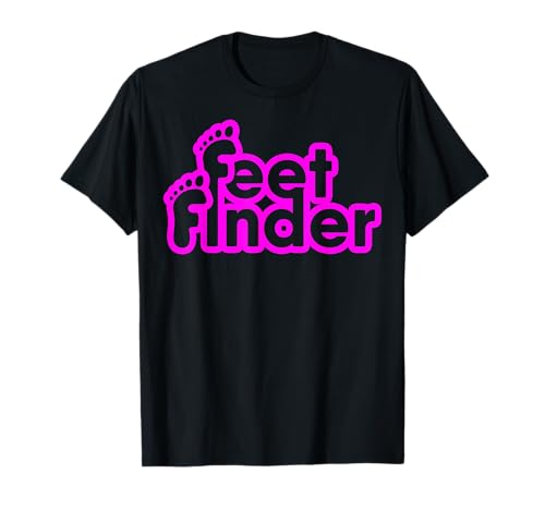 Feetfinder Lustig für Männer und Frauen T-Shirt Feetfinder Lustig für Männer und Frauen T-Shirt von Feet finder Tees