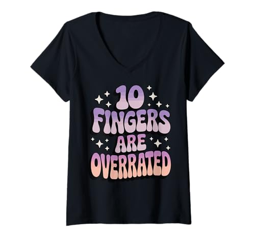 Damen 10 Fingers Are Overrated T-Shirt mit V-Ausschnitt Damen 10 Fingers Are Overrated T-Shirt mit V-Ausschnitt von Fehlender Finger Zimmerei Handwerker Holzarbeiter
