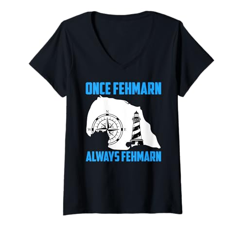 Damen Ostsee Urlaub EINMAL FEHMARN Immer FEHMARN Lustig Fehmarn T-Shirt mit V-Ausschnitt Damen Ostsee Urlaub EINMAL FEHMARN Immer FEHMARN Lustig Fehmarn T-Shirt mit V-Ausschnitt von Fehmarn Geschenk Ostsee Shirt Fehmarn Souvenier