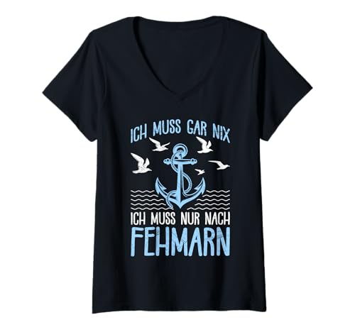 Damen Ostsee Urlaub MUSS GAR NIX MUSS NUR NACH FEHMARN Souvenier T-Shirt mit V-Ausschnitt von Fehmarn Geschenk Ostsee Shirt Fehmarn Souvenier