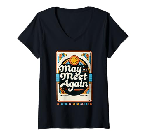 Damen May We Meet Again Wiedervereinigungsfeier |- T-Shirt mit V-Ausschnitt Damen May We Meet Again Wiedervereinigungsfeier |- T-Shirt mit V-Ausschnitt von Feierlichkeitsspaß