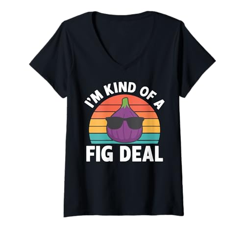 Damen I'm Kind of A Fig Deal T-Shirt mit V-Ausschnitt von Feige Wortspiel Feinschmecker Obst Vegan