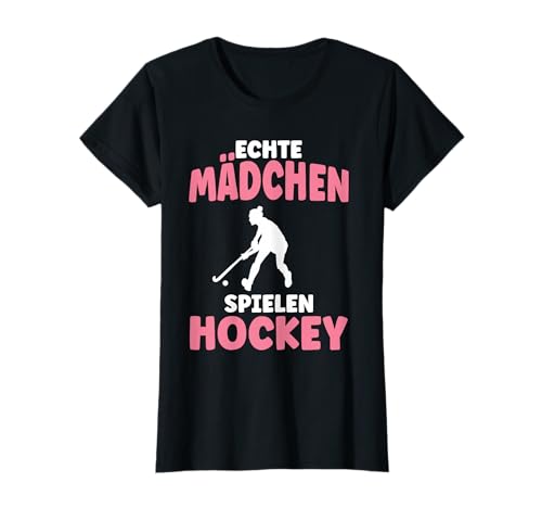 Echte Mädchen spielen Hockey Hockeyspielerin Feldhockey T-Shirt Echte Mädchen spielen Hockey Hockeyspielerin Feldhockey T-Shirt von Feldhockey Geschenke
