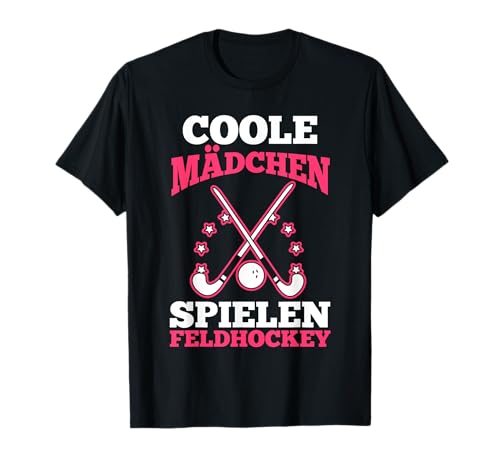 Hockey Coole Mädchen Spielen Feldhockey T-Shirt Hockey Coole Mädchen Spielen Feldhockey T-Shirt von Feldhockeyspieler Hockey Feldhockey Geschenk