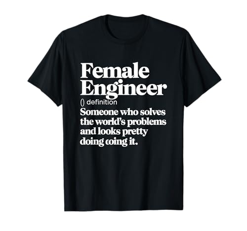 Female Engineer Definition National Women History Month STEM T-Shirt Female Engineer Definition National Women History Month STEM T-Shirt von Female Engineer Definition STEM Tee