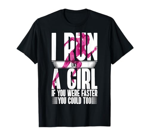 Ich laufe wie ein Mädchen Wenn du schneller wärst, könntest du auch rennen T-Shirt Ich laufe wie ein Mädchen Wenn du schneller wärst, könntest du auch rennen T-Shirt von Female Runners Girls Jogging Marathon Tracksuit
