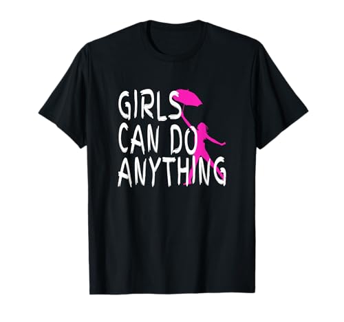 Girls Can Do Anything Frauenpower Freiheit Frau Feminismus T-Shirt Girls Can Do Anything Frauenpower Freiheit Frau Feminismus T-Shirt von Feminine Sprüche Für Starke & Stolze Frauen