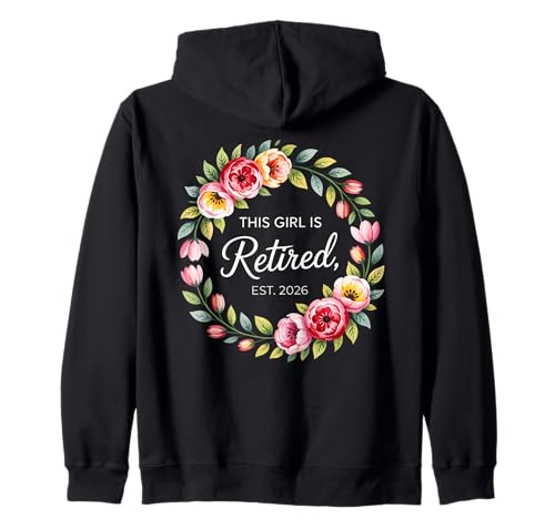 This Girl is Retired Est 2026 Blumenkranz Ruhestand Frau Kapuzenjacke This Girl is Retired Est 2026 Blumenkranz Ruhestand Frau Kapuzenjacke von Femininer Meilenstein Ruhestand Feier 2026