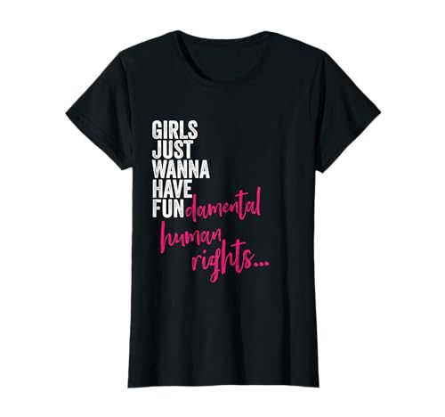 Girls Just Wanna Have Fundamental Rights - Feminismus T-Shirt Girls Just Wanna Have Fundamental Rights - Feminismus T-Shirt von Feminismus Gleichberechtigung Design Shop