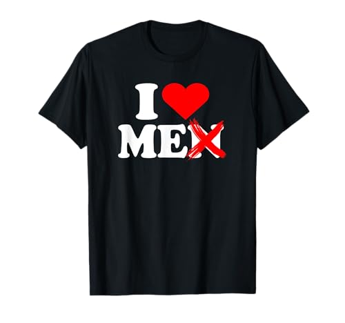 I Love Me Men Ich Liebe Mich Frauenpower Frau Feministin T-Shirt I Love Me Men Ich Liebe Mich Frauenpower Frau Feministin T-Shirt von Feminismus Sprüche für Powerfrauen & Starke Frauen