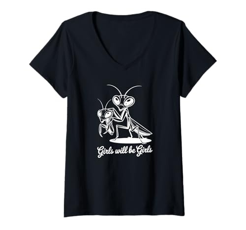 Damen Girls Will Be Girls - Lustige Gottesanbeterin T-Shirt mit V-Ausschnitt Damen Girls Will Be Girls - Lustige Gottesanbeterin T-Shirt mit V-Ausschnitt von Feminist Empowerment