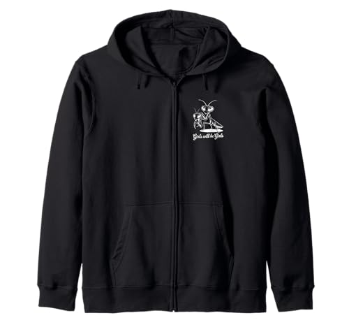 Girls Will Be Girls - Lustige Gottesanbeterin Kapuzenjacke Girls Will Be Girls - Lustige Gottesanbeterin Kapuzenjacke von Feminist Empowerment