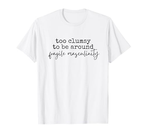 Fragile Masculinity Feminist Girl Power zerschlagen das Patriarchie T-Shirt Fragile Masculinity Feminist Girl Power zerschlagen das Patriarchie T-Shirt von Feminist Power Collective for Women's Rights