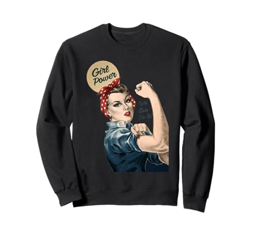 Girl Power We Can Do It Rosie Riverter Pin-Up-Kunst im Retro-Look Sweatshirt von Feminist Proud Women Power