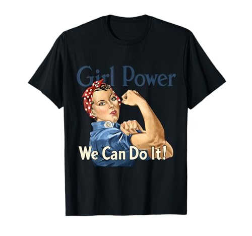 Girl Power We Can Do It Rosie Riverter Pin-Up-Kunst im Retro-Look T-Shirt von Feminist Proud Women Power