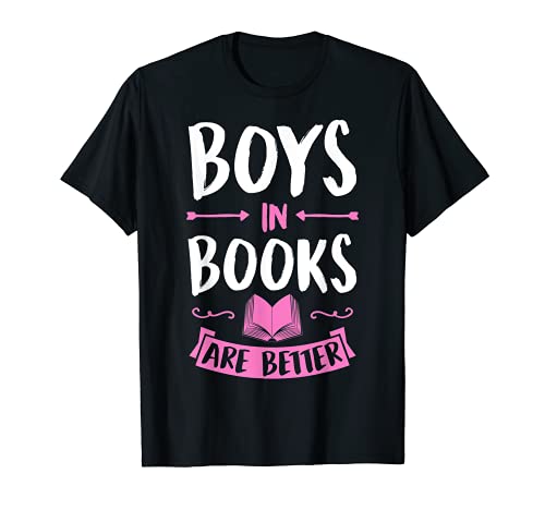 Boys In Books Are Better Lustiges Lesen Literarisches Buch Lehrer T-Shirt von Feminist Quotes Art and Women's Rights March Merch
