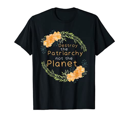 Destroy The Patriarchy - Feminismus Feminist Empowered Women T-Shirt Destroy The Patriarchy - Feminismus Feminist Empowered Women T-Shirt von Feminist Shirts