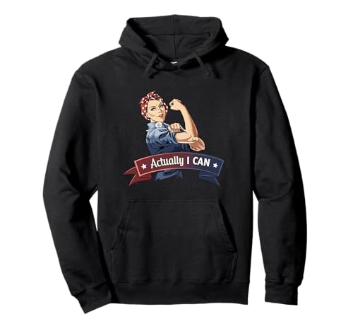 Eigentlich kann ich Rosie The Riveter Feminism Girl Power Pullover Hoodie von Feminist Women Pride